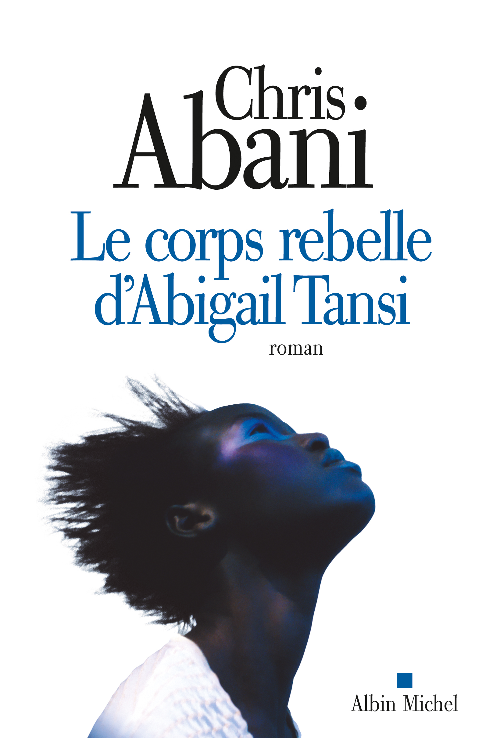 Couverture du livre Le Corps rebelle d'Abigail Tansi