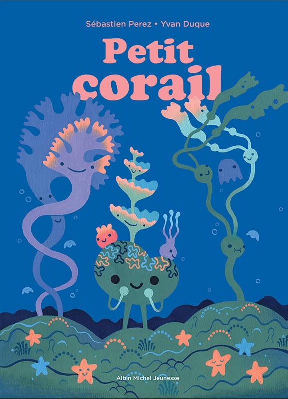 Couverture du livre Petit corail - Petit arbre