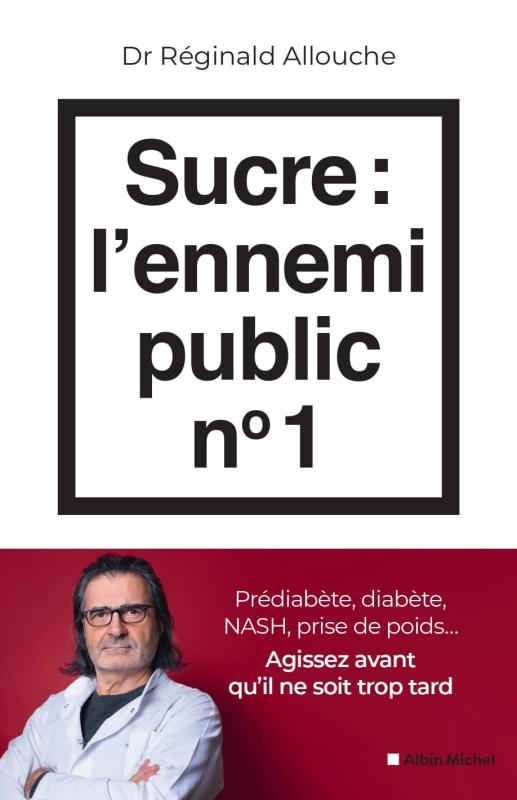 Couverture du livre Sucre : l'ennemi public n°1