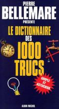 Couverture de Le Dictionnaire des 1000 trucs