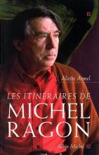 Couverture de Les Itinéraires de Michel Ragon
