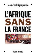 Couverture de L'Afrique sans la France