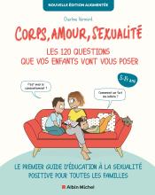Couverture de Corps, amour, sexualité : les 120 questions que vos enfants vont vous poser Nouvelle édition augmentée (édition 2022)