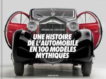 Couverture de Une histoire de l'automobile en 100 modèles mythiques