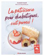 Couverture de La Pâtisserie pour diabétiques, c'est permis !