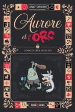 Couverture de Aurore et l'Orc - tome 2 - Coincés chez les elfes